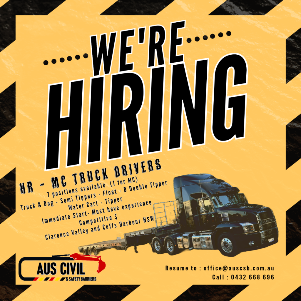 Job advertisement with bold text reading “We’re Hiring.” Details below state HR-MC truck driver positions, requirements, locations (Clarence Valley & Coffs Harbour NSW), and contact info for AUS Civil & Safety Barriers. Yellow-black hazard background.